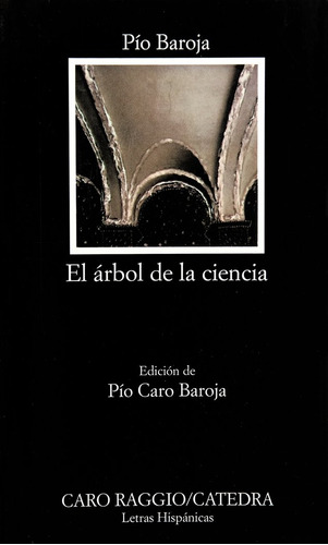 Arbol De La Ciencia,el Catedra - Baroja,pio
