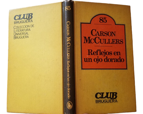 Reflejos De Un Ojo Dorado Carson Mccullers Tapa Dura