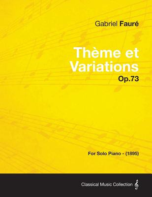 Libro Theme Et Variations Op.73 - For Solo Piano (1895) -...