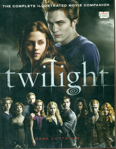 Twilight ( The Complete Ilustrated Movie Companion ) M Cotta