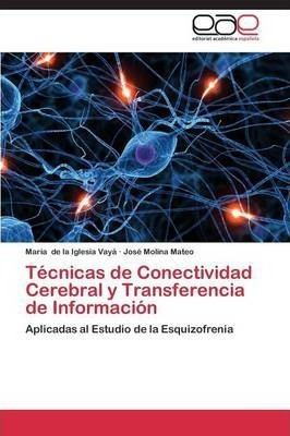 Libro Tecnicas De Conectividad Cerebral Y Transferencia D...