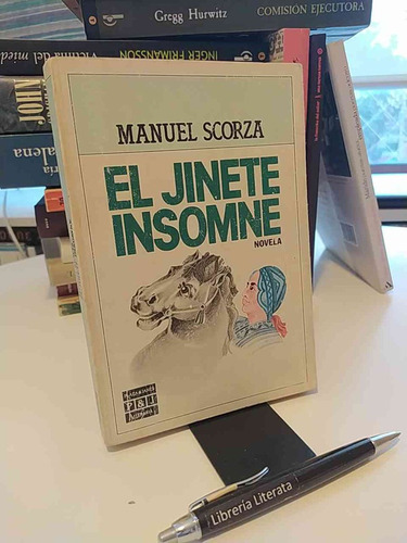 El Jinete Insomne Manuel Scorza Ed. Plaza & Janés 250 Página