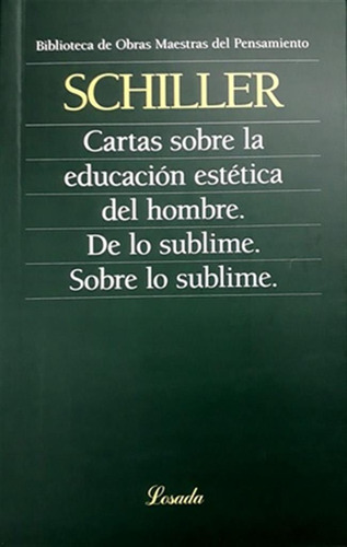 Cartas Sobre La Educación Estética Del Hombre, De Schiller. Losada