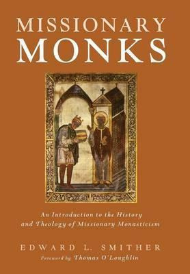 Libro Missionary Monks - Edward L Smither