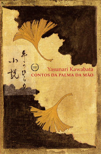 Contos da palma da mão, de Kawabata, Yasunari. Editora Estação Liberdade, capa mole em português, 2019