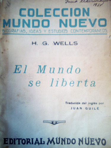 H. G. Wells - El Mundo Se Liberta. Edición Antigua