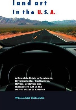 Libro Land Art In The U.s.a : A Complete Guide To Landsca...