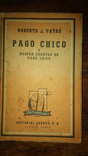 Pago Chico / Roberto Payró 