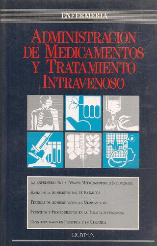 Libro Administración De Medicamentos Y Tratamiento Intraveno