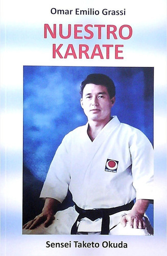Nuestro Karate, De Omar Emilio Grassi. Editorial Artemisa En Español