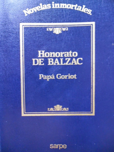 Papa Goriot (nuevo!!) Honorato De Balzac 