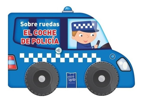 Imagen 1 de 7 de Sobre Ruedas - El Coche De Policia - Yoyo
