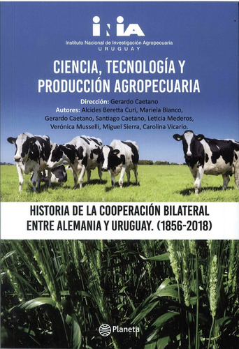 Ciencia, Tecnologia Y Produccion Agropecuaria, De Caetano Gerardo. Editorial Planeta, Tapa Blanda, Edición 1 En Español