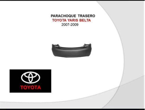 Parachoque Trasero Toyota Yaris Belta 2007-2009