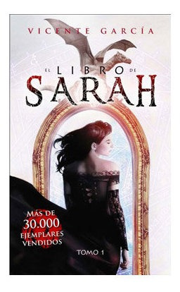 Libro El Libro De Sarah. Tomo 1 - Garcia Del Castillo,vic...