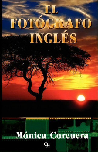 El Fot Grafo Ingl S, De Monica Corcuera. Editorial Cbh Books, Tapa Blanda En Español