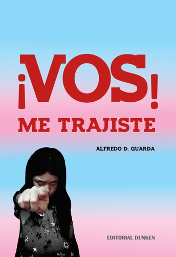 ¡vos! Me Trajiste