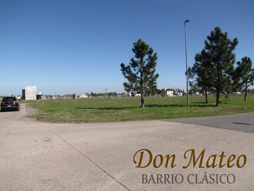 Venta - Barrio Abierto Don Mateo. Terreno En Etapa 2 De 548 M2.