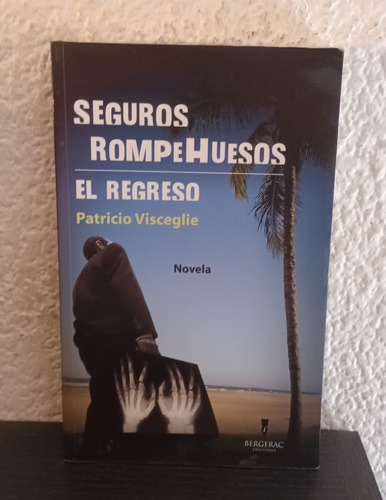 Seguros Rompehuesos - Patricio Visceglie