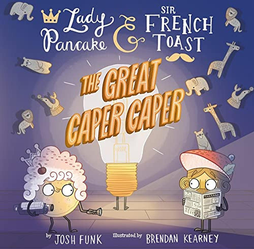 The Great Caper Caper (volume 5) (lady Pancake & Sir French 