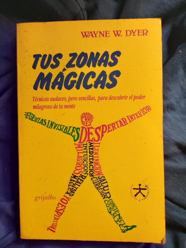 Libro  Tus Zonas Mágicas  De Wayne Dyer