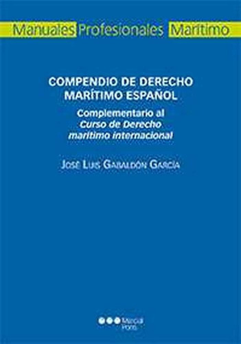 Compendio De Derecho Maritimo Espaã¿ol - Gabaldon Garcia,...
