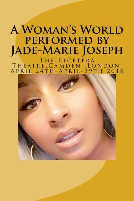 Libro A Woman's World Performed By Jade-marie Joseph : Et...