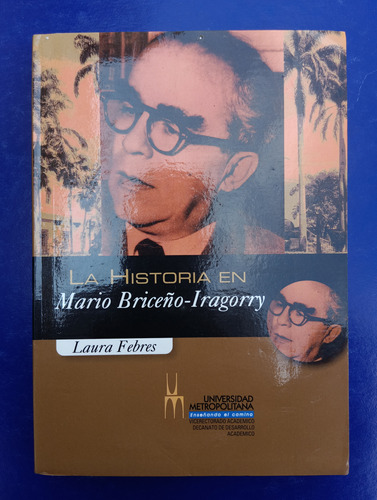 La Historia En Mario Briceño-iragorry