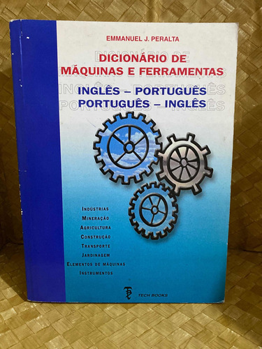 Livro Dicionário De Máquinas E Ferramentas Inglês-português