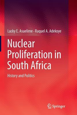 Libro Nuclear Proliferation In South Africa : History And...