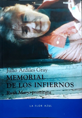 Memorial De Los Infiernos - Julio Ardiles Gray