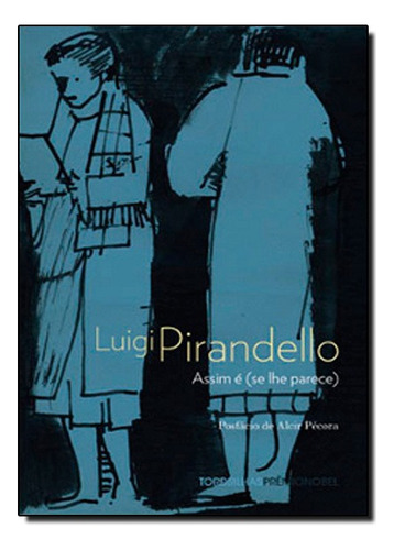 Assim É (se Lhe Parece), De Luigi Pirandello. Editora Tordesilhas Em Português