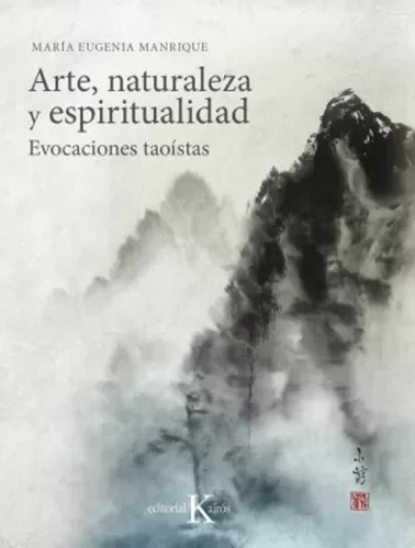 Libro Arte, Naturaleza Y Espiritualidad. Evocaciones Taoíst