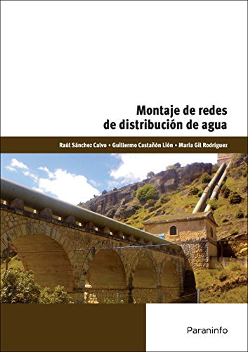 Montaje De Redes De Distribucion De Agua: Uf0134 -sin Colecc