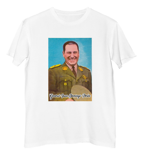 Remera Hombre Peronismo General Juan Domingo Peron