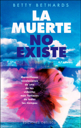 La Muerte No Existe. Maravillosas Relaciones De Una De Las V