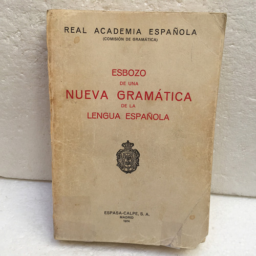 Real Academia Española, Esbozo De Una Nueva Gramática De La 