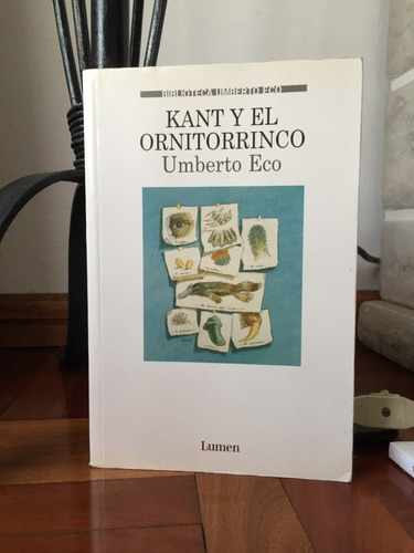 Kant Y El Ornitorrinco  Umberto Eco Ed. Lumen