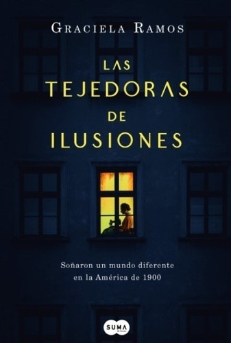 Las Tejedoras De Ilusiones - Graciela Ramos