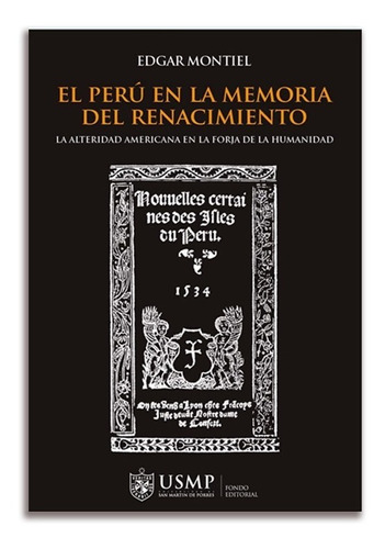 El Perú En La Memoria Del Renacimiento - Edgar Montiel