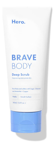 Brave Body Deep Scrub De Hero Cosmetics - Exfoliante Corpor.