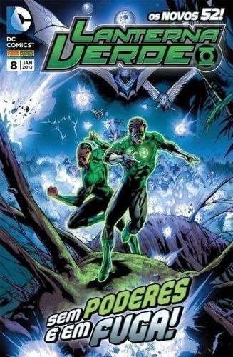 Os Novos 52! Lanterna Verde Nº 8 - Sem Poderes E Em Fuga!
