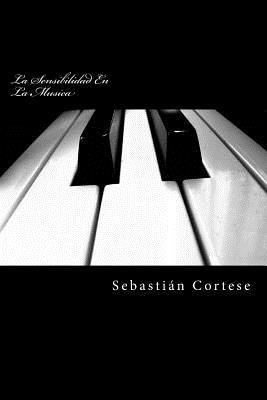 Libro La Sensibilidad En La Musica: Piano Y Otros Instrum...