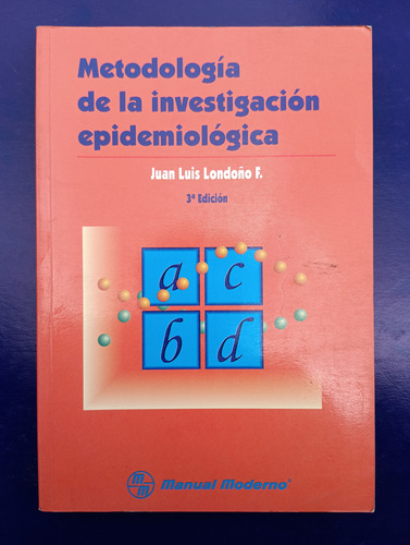 Metodología De La Investigación Epidemiológica De Londoño