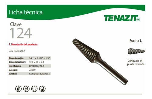 Lima Rotativa/fresa De Carburo Tungsteno Tenazit Cod.124