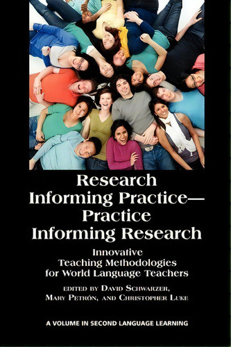 Research Informing Practice-practice Informing Research, De David Schwarzer. Editorial Information Age Publishing, Tapa Blanda En Inglés