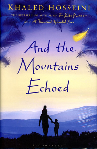 And The Mountains Echoed - Hosseini Khaled
