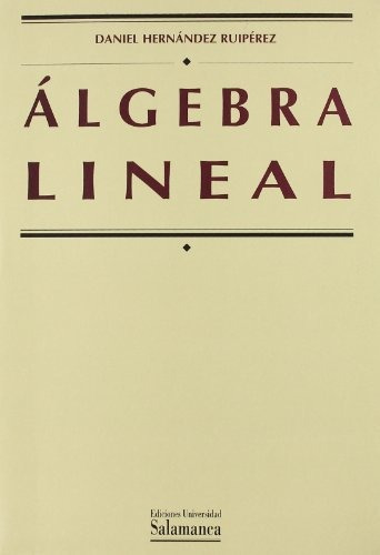 Álgebra Lineal (manuales Universitarios)