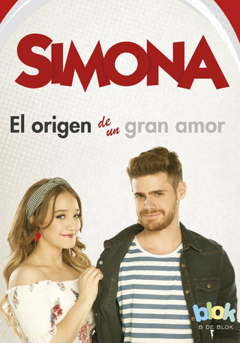 Libro Simona El Origen De Un Gran Amor, De Vários. Editorial B De Blok En Español