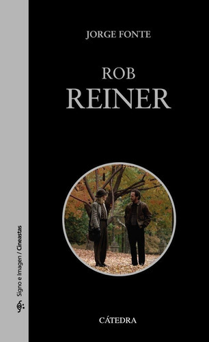 Rob Reiner, De Fonte, Jorge. Editorial Ediciones Cátedra, Tapa Blanda En Español